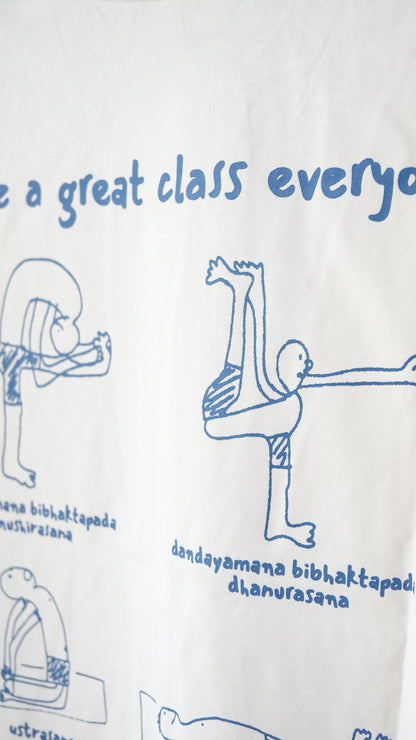 HAVE A GREAT CLASS YOGA TEE